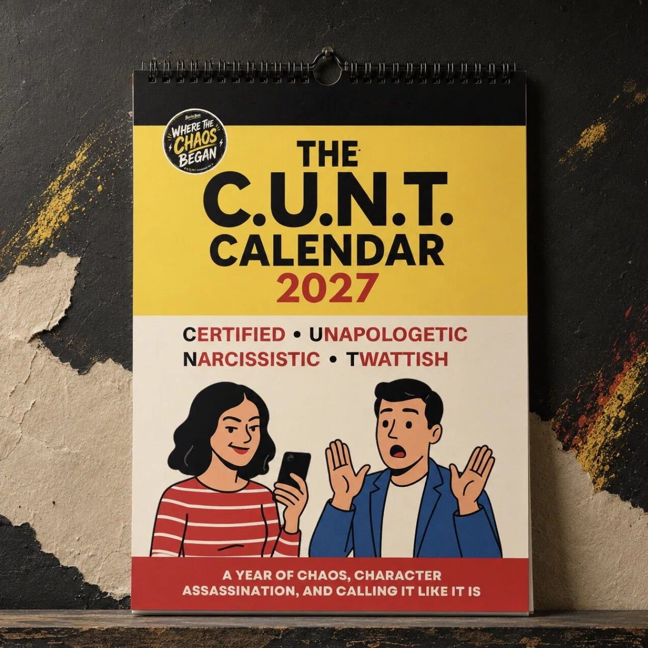 🔥The C.U.N.T. 2027 Wall Calendar – 12 Months of Pure Unfiltered Chaos