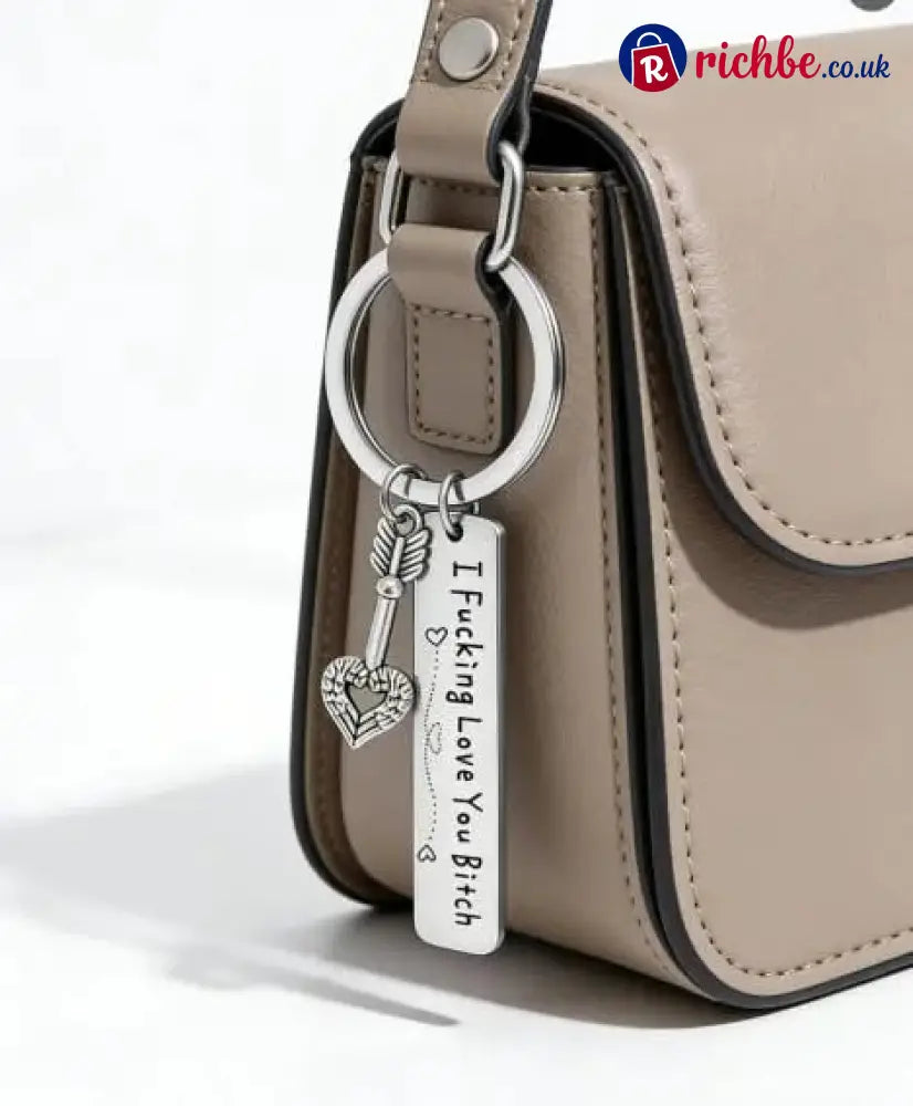 💕 Best Friend Stainless Steel Keychain ’ I Fxxking Love You Bxxch ’