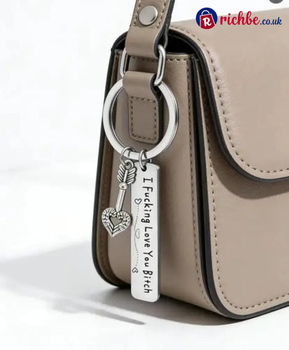 💕 Best Friend Stainless Steel Keychain ’ I Fxxking Love You Bxxch ’