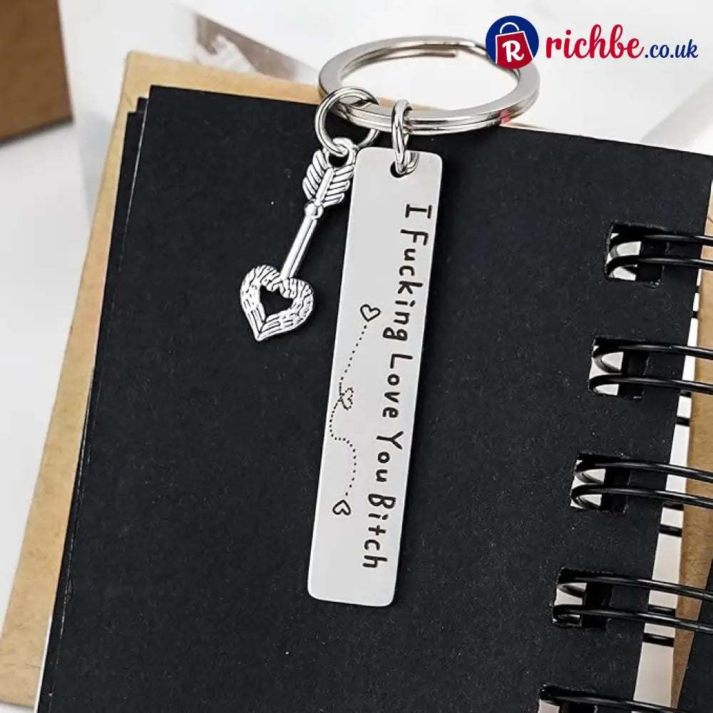 💕 Best Friend Stainless Steel Keychain ’ I Fxxking Love You Bxxch ’
