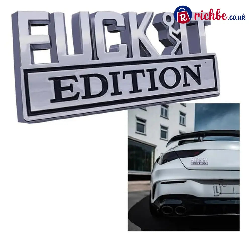 FUCK IT Edition Emblem/Old Man Edition Car Emblem