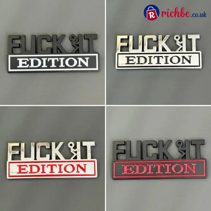 FUCK IT Edition Emblem/Old Man Edition Car Emblem - FUCK IT Edition Emblem / Buy 2 get 2 Free (4 Colors Set)