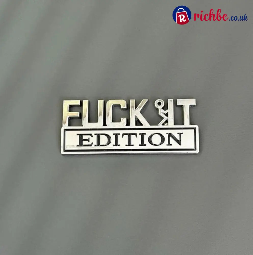 FUCK IT Edition Emblem/Old Man Edition Car Emblem - FUCK IT Edition Emblem / Sliver(2pcs)