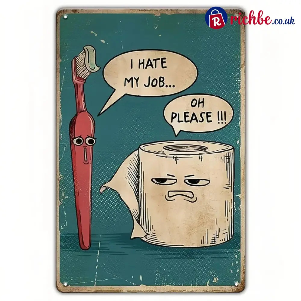 I Hate My Job Oh Please Funny Wall Art 8 × 12 in - 🔥BUY 1