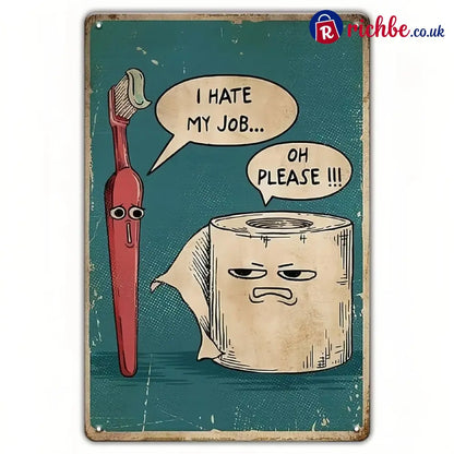 I Hate My Job Oh Please Funny Wall Art 8 × 12 in - 🔥BUY 1
