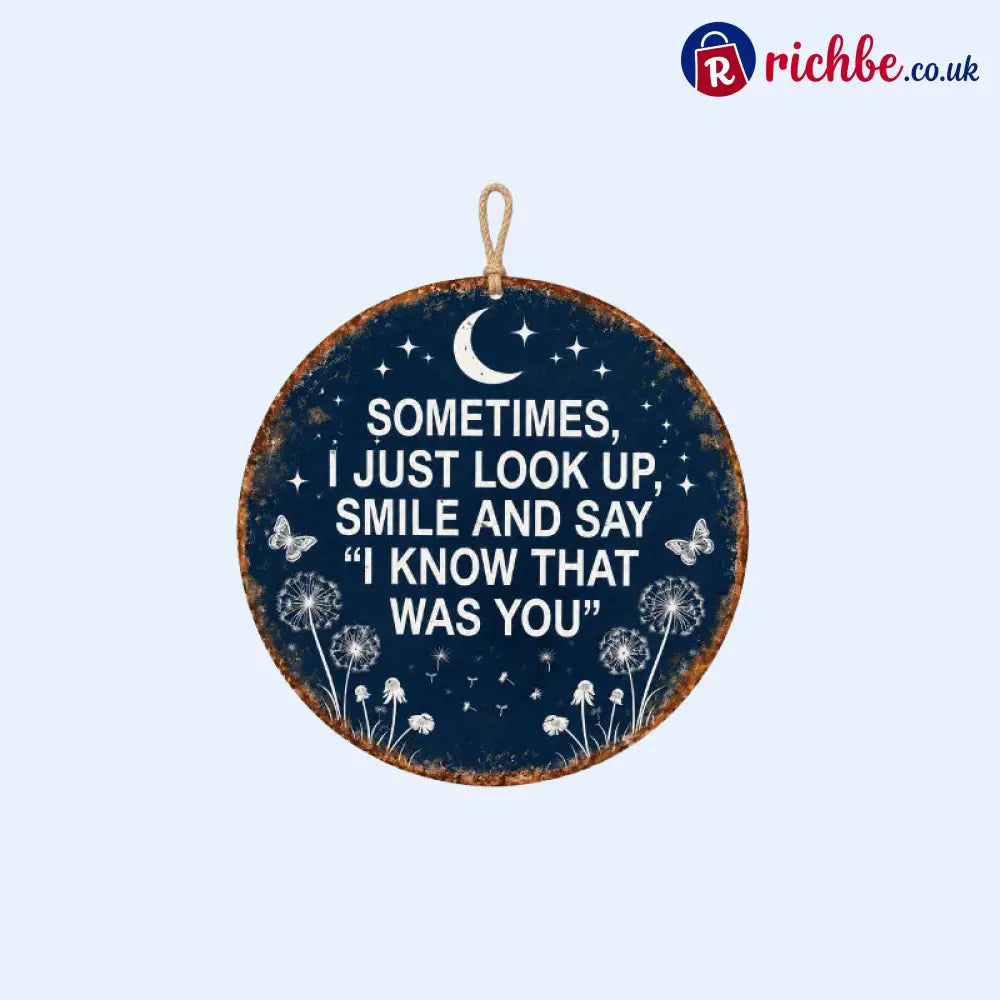 🏡 Memorial Garden Hanging Sign – “I Know That Was You” Remembrance Decor 🌿🎁 - BUY 1 / 8 inch - Houseware & Kitchen