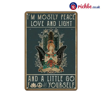 ’Mostly Peace Love & Light’ Funny Vintage Metal Sign - 8 x 12 Inches - 8 x 12 Inches / 🛍️ Buy 1 – Try it