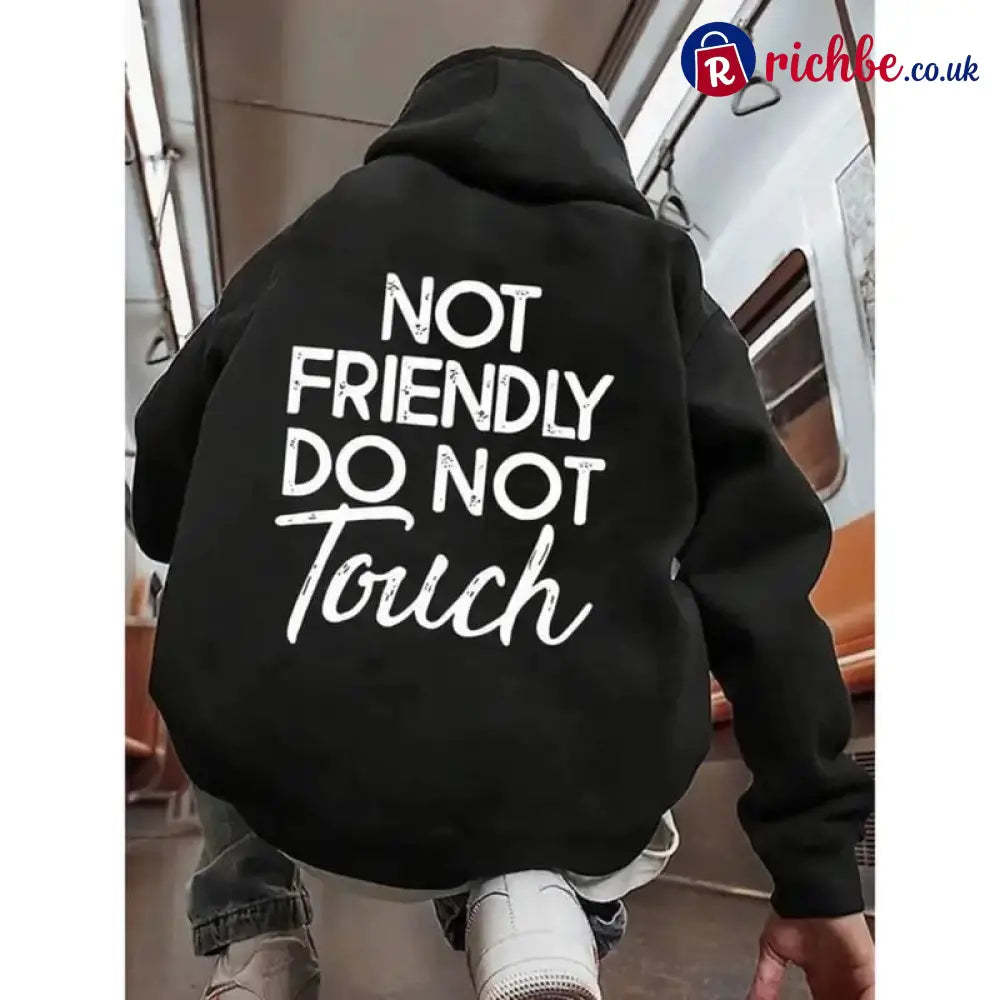 🖤Not Friendly Do Not Touch Print Hoodies - Black / S