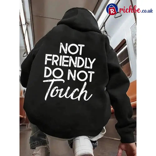 🖤Not Friendly Do Not Touch Print Hoodies - Black / S