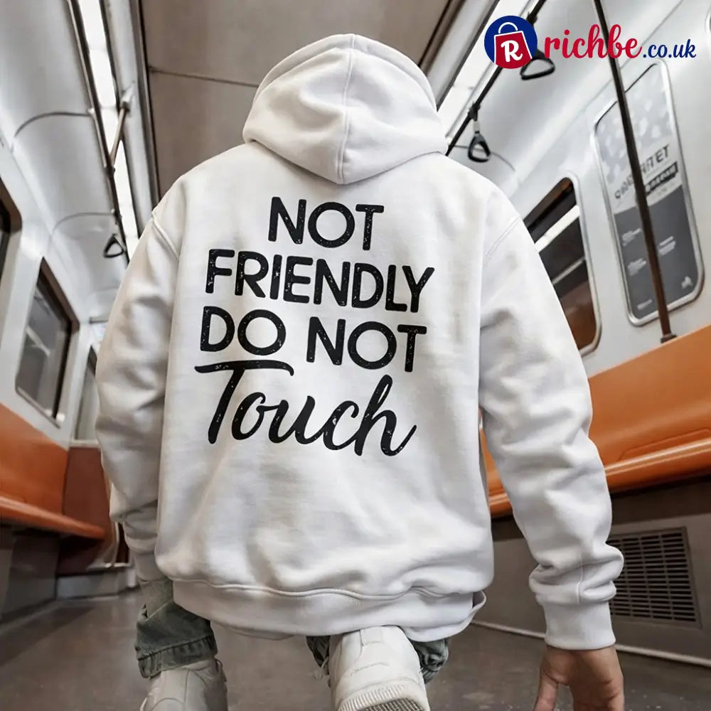 🖤Not Friendly Do Not Touch Print Hoodies - White / S