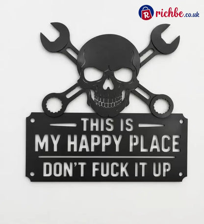 💀🔧’This Is My Happy Place’Metal Wall Art Sign - Buy 1