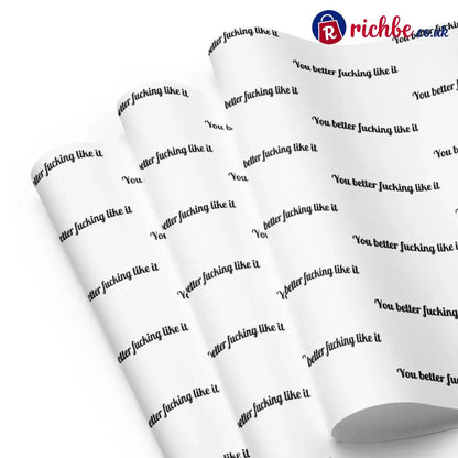 🎁’You Better Fucking Like It’ Wrapping Paper🎄