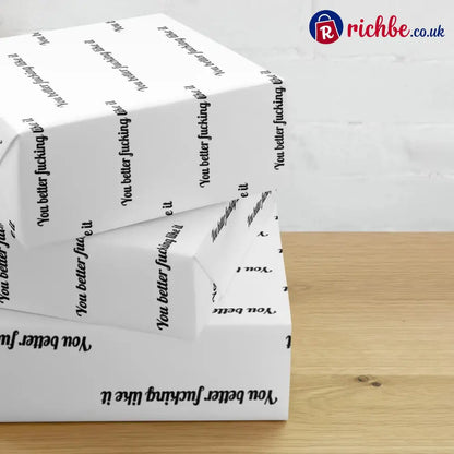 🎁’You Better Fucking Like It’ Wrapping Paper🎄
