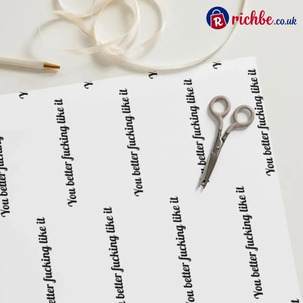 🎁’You Better Fucking Like It’ Wrapping Paper🎄