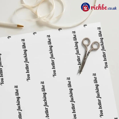 🎁’You Better Fucking Like It’ Wrapping Paper🎄